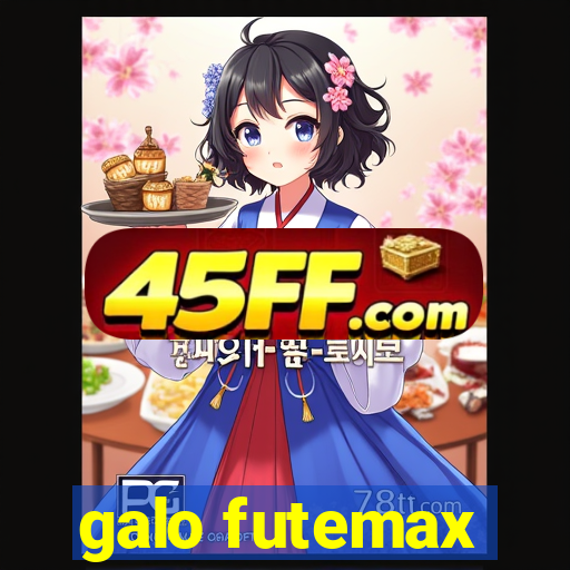galo futemax